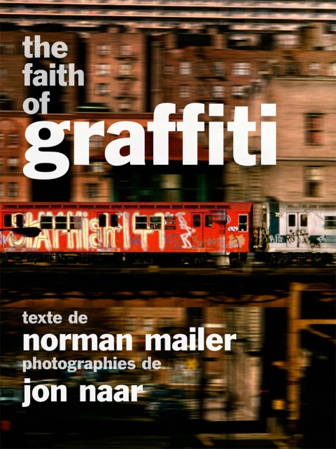 The Faith of Graffiti Buch