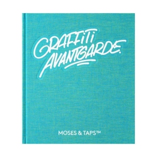 Graffiti Avantgarde - Moses & Taps Buch